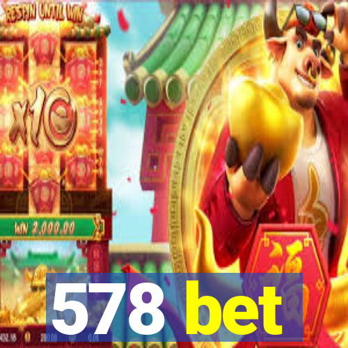 578 bet